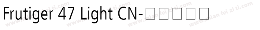 Frutiger 47 Light CN字体转换